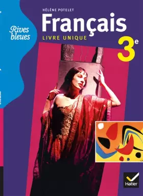 Couverture du produit · Rives bleues Livre unique de Français 3e éd. 2012 - Manuel de l'élève (format compact)
