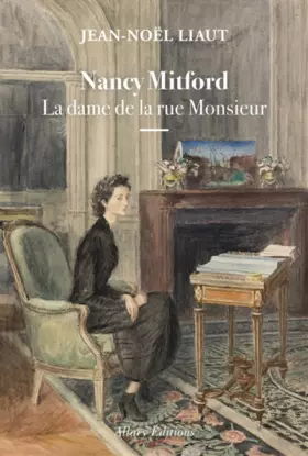Couverture du produit · Nancy Mitford - La dame de la rue Monsieur