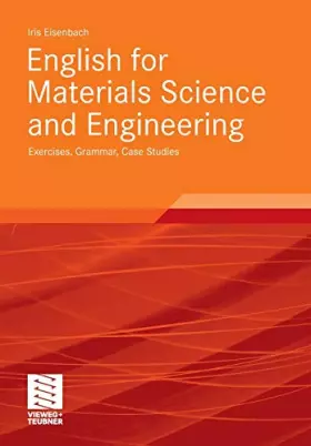 Couverture du produit · English for Materials Science and Engineering: Exercises, Grammar, Case Studies