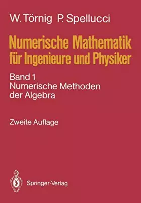Couverture du produit · Numerische Mathematik Für Ingenieure Und Physiker: Numerische Methoden Der Algebra