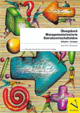 Couverture du produit · Übungsbuch Managementorientierte Betriebswirtschaftslehre: Aufgaben, Lösungen