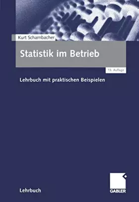 Couverture du produit · Statistik im Betrieb: Lehrbuch mit praktischen Beispielen