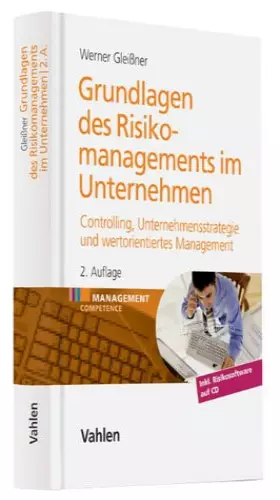 Couverture du produit · Grundlagen des Risikomanagements im Unternehmen: Controlling, Unternehmensstrategie und wertorientiertes Management: Controllin