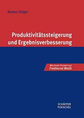 Couverture du produit · Produktivitätssteigerung und Ergebnisverbesserung: Mit e. Vorw. v. Fredmund Malik