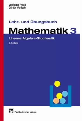 Couverture du produit · Lehr- und Übungsbuch Mathematik, Bd.3, Lineare Algebra, Stochastik: Band 3: Lineare Algebra - Stochastik