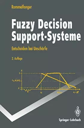 Couverture du produit · Fuzzy Decision Support-Systeme: Entscheiden Bei Unschärfe (Springer-Lehrbuch) (German Edition)