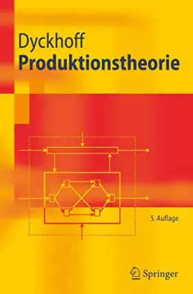 Couverture du produit · Produktionstheorie: Grundzüge industrieller Produktionswirtschaft (Springer-Lehrbuch)