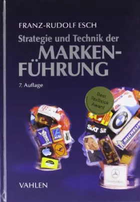 Couverture du produit · Strategie und Technik der Markenführung: Ausgezeichnet mit dem Best Textbook Award, Verband der Hochschullehrer für Betriebswir