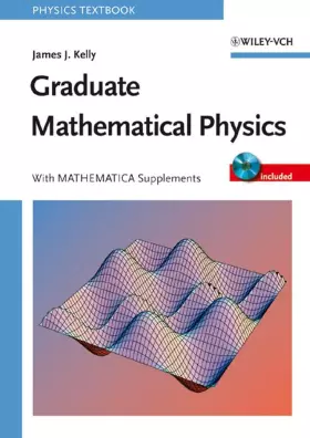 Couverture du produit · Graduate Mathematical Physics: With MATHEMATICA Supplements