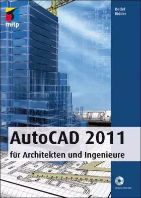 Couverture du produit · AutoCAD 2011 für Architekten und Ingenieure