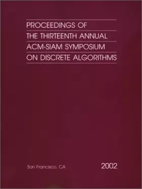 Couverture du produit · Proceedings of the 13th Annual ACM-SIAM Symposium on Discrete Algorithms (Proceedings in Applied Mathematics 107)