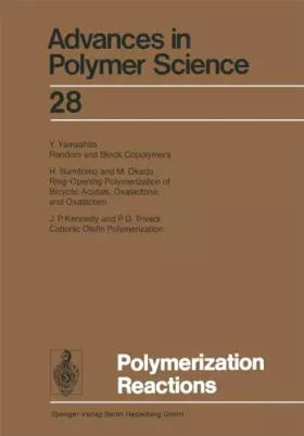 Couverture du produit · Polymerization Reactions (Advances in Polymer Science, 28, Band 28)