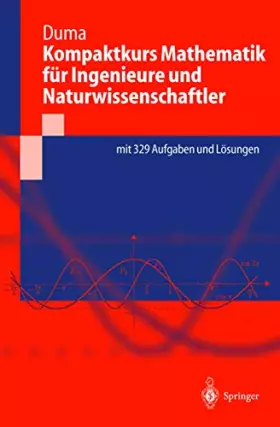 Couverture du produit · Kompaktkurs Mathematik für Ingenieure und Naturwissenschaftler (Springer-Lehrbuch) (German Edition): Mit 329 Aufgaben und Lösun