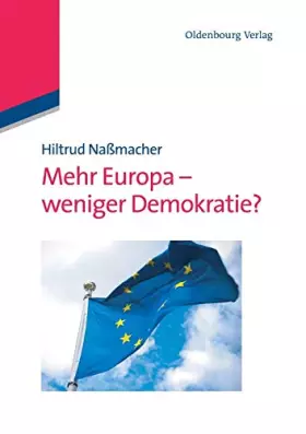 Couverture du produit · Mehr Europa - weniger Demokratie?