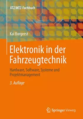 Couverture du produit · Elektronik in der Fahrzeugtechnik: Hardware, Software, Systeme und Projektmanagement (ATZ/MTZ-Fachbuch)