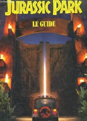 Couverture du produit · Jurassic park : Le guide