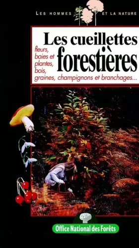 Couverture du produit · Les cueillettes forestières
