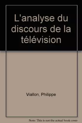 Couverture du produit · L'analyse du discours de la télévision