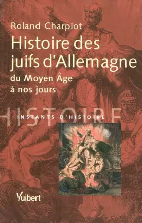 Couverture du produit · Histoire des juifs d'Allemagne du Moyen Âge à nos jours: Du Moyen-Age à la Réunification