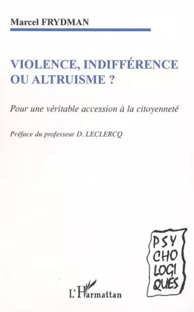 Couverture du produit · Violence, indifférence ou altruisme ?: Pour une véritable accession à la citoyenneté