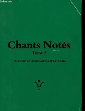 Couverture du produit · Chants notés, tome 2 : Sélection pour assemblées chrétiennes