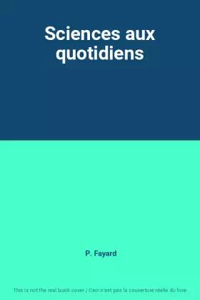 Couverture du produit · Sciences aux quotidiens