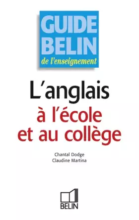 Couverture du produit · Guide Belin de l'enseignement. L'anglais à l'école et au collège