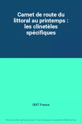 Couverture du produit · Carnet de route du littoral au printemps : les clinetèles spécifiques