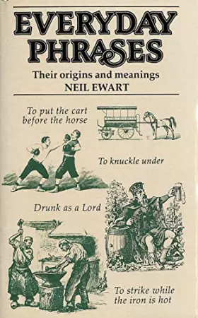 Couverture du produit · Cassell everyday phrases: Their origins and meanings