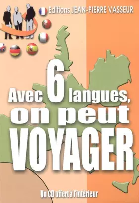 Couverture du produit · Avec 6 langues, on peut voyager ! : Anglais... Allemand... Espagnol... Italien... Portugais... Français (1CD audio)