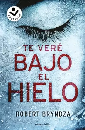 Couverture du produit · Te veré bajo el hielo (Serie Erika Foster 1) (Best Seller | Thriller)