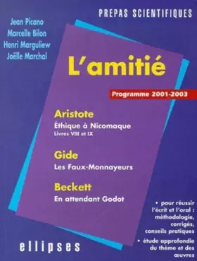 Couverture du produit · L'amitié l'epreuve de français programme sup-spe