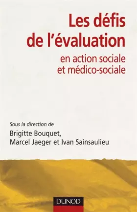 Couverture du produit · Les défis de l'évaluation - en action sociale et médico-sociale