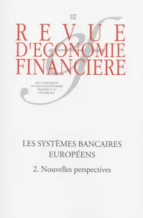 Couverture du produit · Les systèmes bancaires européens, n° 112 Décembre 2013 : 2 Nouvelles perspectives
