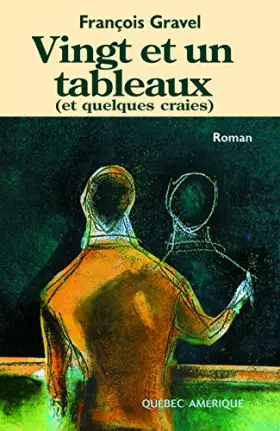 Couverture du produit · Vingt et un tableaux et quelques craies