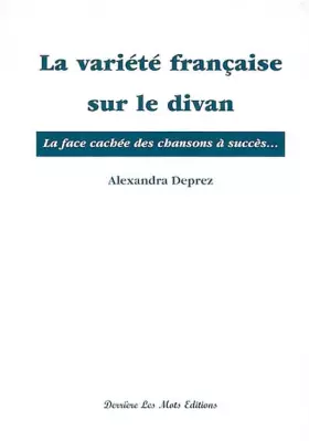 Couverture du produit · La variété française sur le divan : La face cachée des chansons à succès