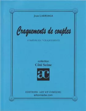 Couverture du produit · CRAQUEMENTS DE COUPLES. COMEDIE EN 7 ACTES