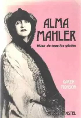 Couverture du produit · Alma mahler muse de tous les genies