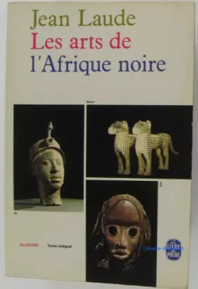 Couverture du produit · Les art de l'afrique noire