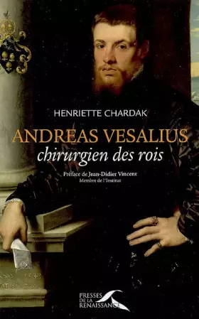 Couverture du produit · Andreas Vesalius : Chirurgien des rois
