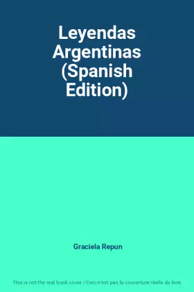 Couverture du produit · Leyendas Argentinas (Spanish Edition)