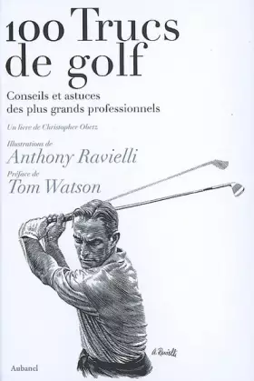 Couverture du produit · 100 trucs de golf : Conseils et astuces des plus grands professionnels