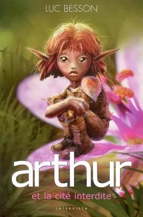 Couverture du produit · Arthur et les Minimoys - Tome 2 : Arthur et la cité interdite