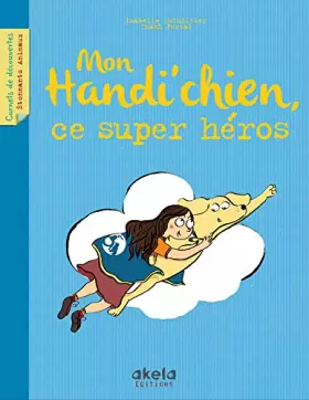 Couverture du produit · Mon Handi'chien, ce super héros