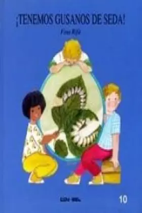 Couverture du produit · ¡ tenemos gusanos de seda !