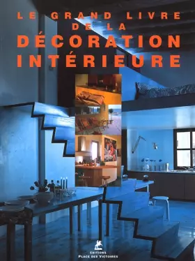 Couverture du produit · Le grand livre de la décoration intérieure