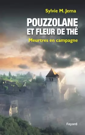 Couverture du produit · Pouzzolane et fleur de thé : Meurtres en campagne