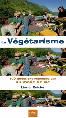 Couverture du produit · Le végétarisme - 100 questions-réponses sur un mode de vie