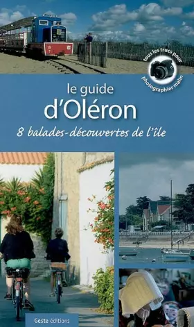 Couverture du produit · Le guide d'Oléron : 8 balades-découvertes de l'île