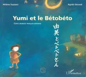 Couverture du produit · Yumi et le betobeto (bilingue français-japonais). Conte